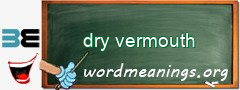 WordMeaning blackboard for dry vermouth